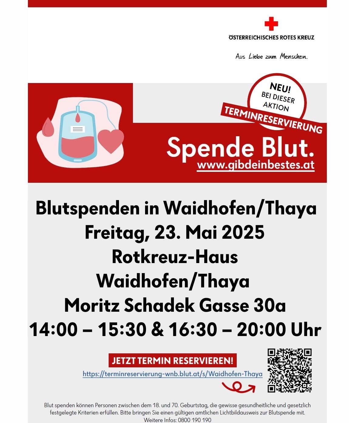 Eine Anzeige für Blutspenden in Waidhofen/Thaya am Freitag, 23. Mai 2025, im Rotkreuz-Haus, Moritz Schadek Gasse 30a. Zeiten sind 14:00-15:30 und 16:30-20:00. Ein QR-Code ist für die Reservierung vorhanden.