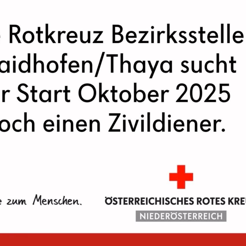 Rotkreuz Bezirksstelle Aidhoben/Thaya sucht Zivildiener ab Oktober 2025. Österreichisches Rotes Kreuz Niederösterreich.