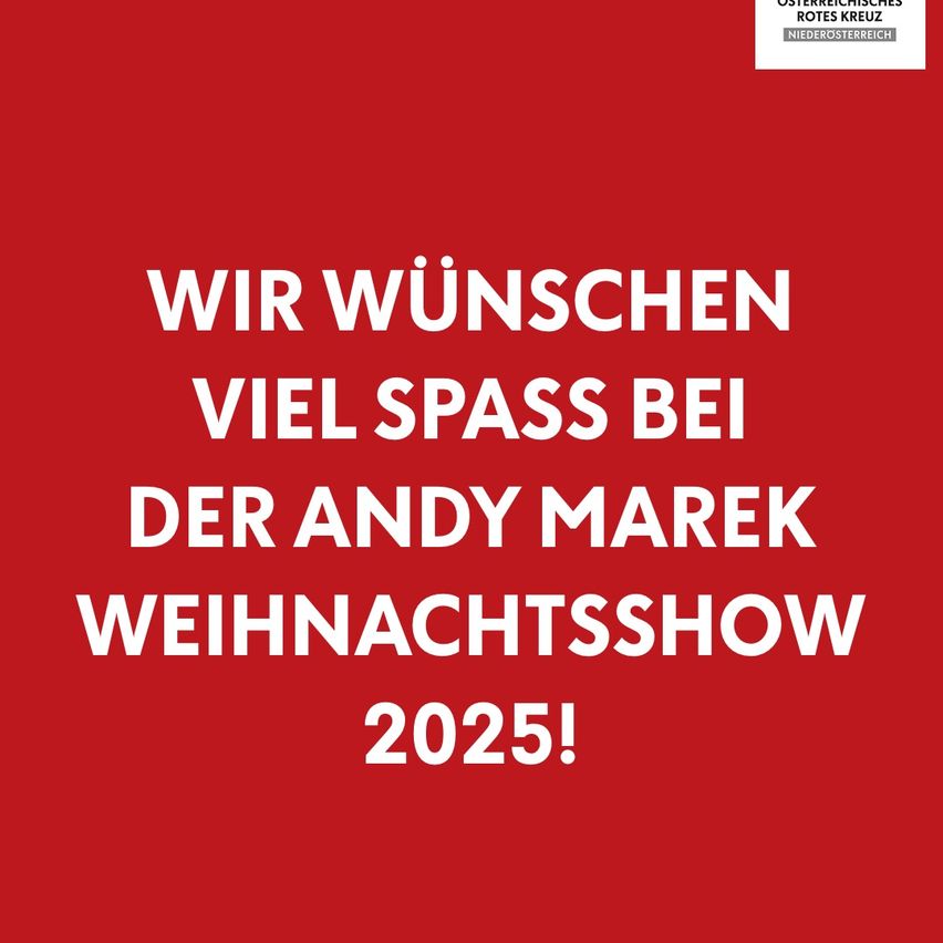 Ein rotes Plakat mit weißem Text, das Spaß bei der Andy Marek Weihnachtsshow im Jahr 2025 wünscht. Es enthält das Rote-Kreuz-Logo.