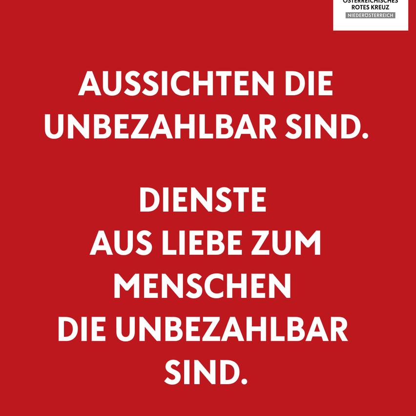 Ein rotes Poster mit weißem Text besagt, dass Aussichten unbezahlbar sind. Dienste aus Liebe zum Menschen sind unbezahlbar.