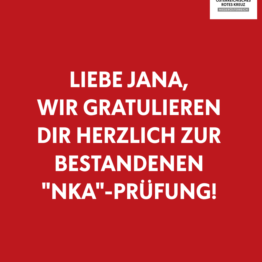 A red background with white text that reads 'Liebe Jana, wir gratulieren dir herzlich zur bestandenen 'NKA'-Prüfung!' and a logo in the top right corner.