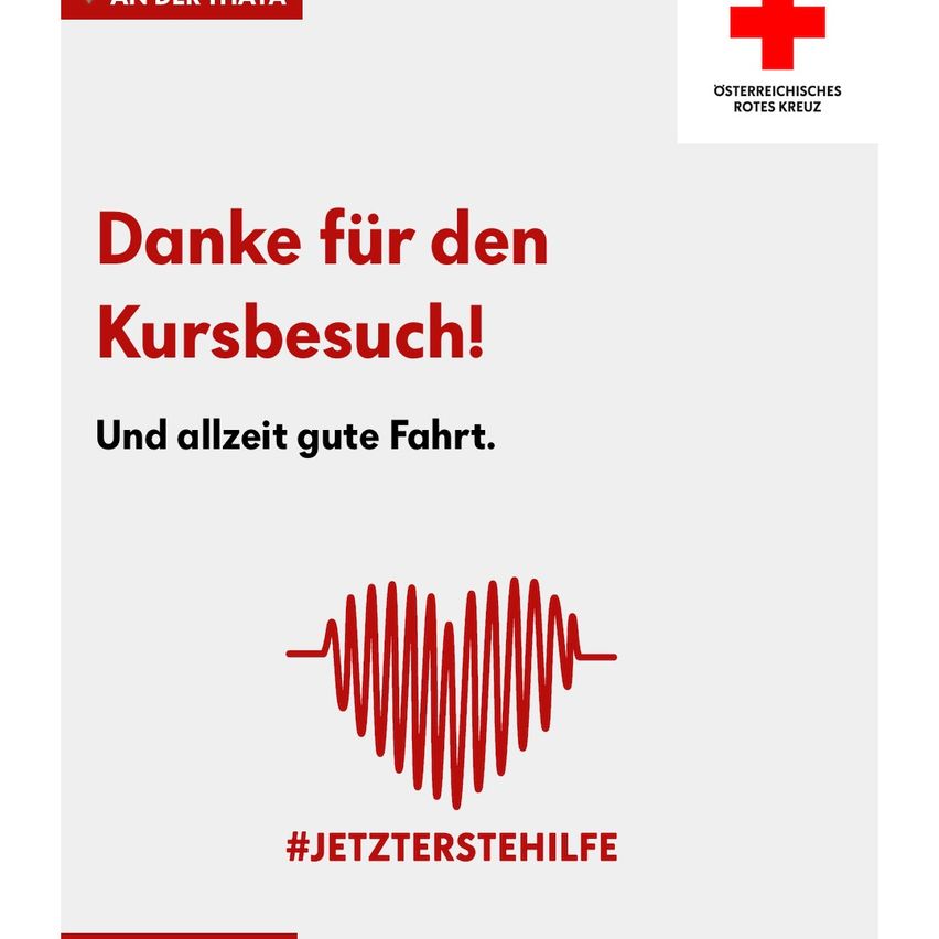 Eine Werbung für das Österreichische Rote Kreuz mit einem Herzfrequenzdiagramm und einer Dankesnachricht für einen Kursbesuch. Der Hashtag #JETZTSTEHILFE ist ebenfalls enthalten.