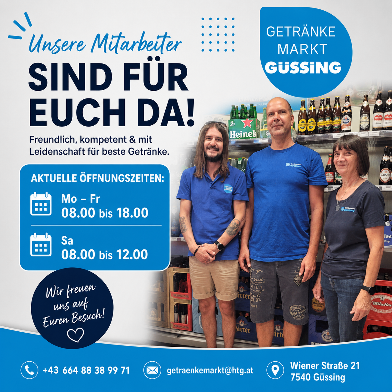 Werbung für einen Getränkemarkt in Gussing. Drei Mitarbeiter stehen vor einem Getränkeregal. Der Laden hat von Montag bis Freitag von 8:00 bis 18:00 Uhr und samstags von 8:00 bis 12:00 Uhr geöffnet.