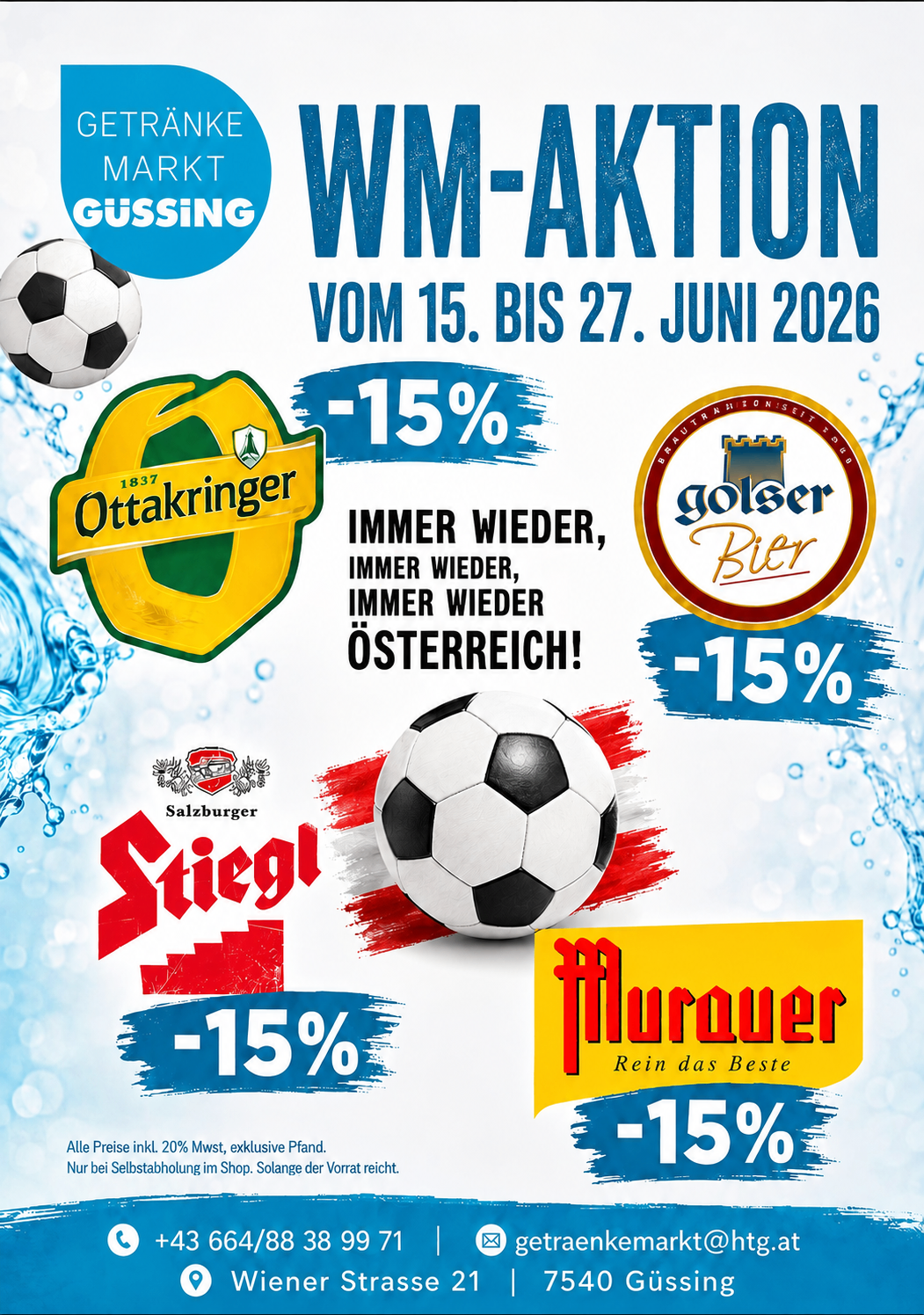 Fußball-Veranstaltung in Güssing, Österreich, vom 15. bis 27. Juni 2026. Rabatte auf Ottakringer Bier, Stiegl Bier und Murauer Produkte. Ein Fußball ist auf dem Poster abgebildet.