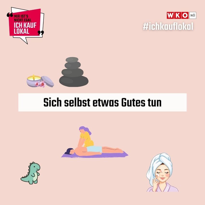 Ein Bild mit rosa Hintergrund zeigt eine Massageszene und eine Frau, die Creme aufträgt, mit der Phrase 'Sich selbst etwas Gutes tun'. Hashtags #ichkauflokal und 'Mir ist's nicht egal ich kauf lokal' erscheinen.