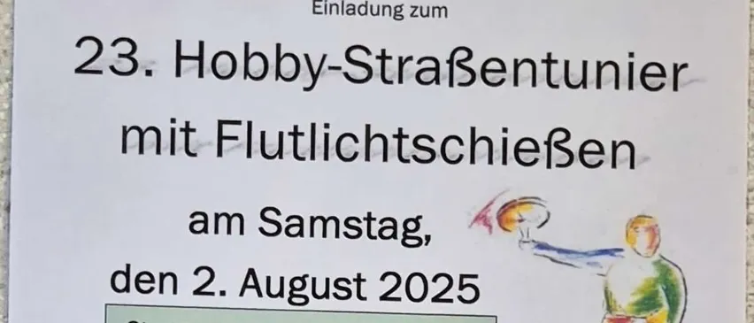 Ein Plakat kündigt den 23. Hobby-Straßenumzug mit Laternenumzug am Samstag, 2. August 2025 an. Die Anmeldung beginnt um 16.00 Uhr, die Anmeldung endet am 26. Juli 2025. Die Teilnahmegebühr beträgt 45 Euro. Ansprechpartner ist Erwin. Es werden gute Preise für Waren und Dienstleistungen erwartet.