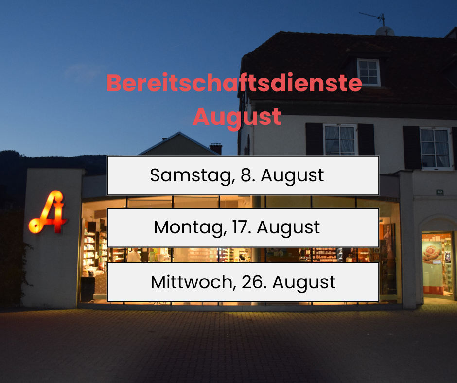 A storefront with a sign displaying 'Bereitschafsdienste August' and dates for Saturday, August 8, Monday, August 17, and Wednesday, August 26.