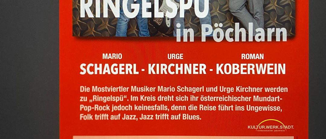 Plakat für Ringelspu in Pöchlarn mit drei Männern. Die Veranstaltung ist für den 25. Oktober um 20 Uhr geplant. Ticketpreise und weitere Details sind angegeben.