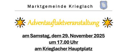 Eine Veranstaltung mit dem Titel 'Adventauftaktveranstaltung' findet am Samstag, den 29. November 2025, um 17.00 Uhr am Hauptplatz von Krieglach statt. Die Veranstaltung beinhaltet das Entzünden der Weihnachtsbeleuchtung. Beteiligt sind der Gemeinde- und Heilpädagogische Kindergarten, die Stadt Krieglach, die Volksschule Krieglach, das Bläserensemble der Musikschule und andere. Die Veranstaltung wird von Mag. Boris Schneider moderiert.