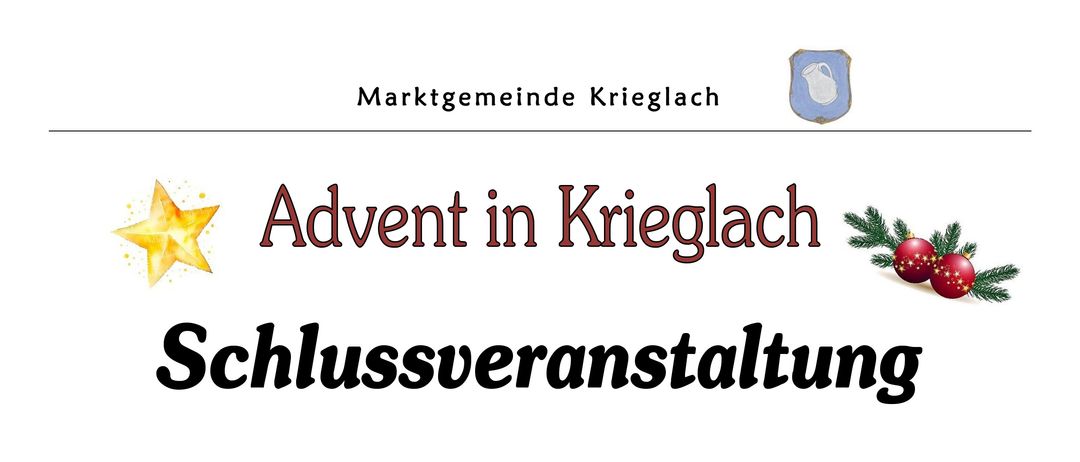 Plakat für die Veranstaltung 'Advent in Krieglach' am Freitag, 19.12.2025, Beginn um 17:00 Uhr am Hauptplatz Krieglach. Dabei sind das Blasorchester Krieglach, die Tanzkompanie Krieglach, der Weihnachtstanz und der Gesangsverein Krieglach. Die Peter-Rosegger-Mittelschule ist beteiligt. Moderiert wird von Rudolf Heinz Knobelreiter. Die Tanzkompanie Krieglach präsentiert.
