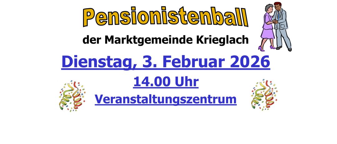 Ein Veranstaltungsposter für die Marktgemeinde Krieglach, mit einem älteren Paar und den Worten 'Pensionistenball der Marktgemeinde Krieglach'. Die Veranstaltung findet am Dienstag, 3. Februar 2026, um 14:00 Uhr statt.