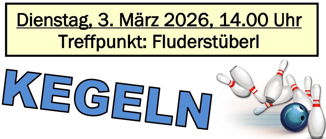 Plakat für den Pensionisten-Kegelabend am 3. März 2026, 14.00 Uhr. Treffpunkt: Flüderstuberl. Ein Kegelabend für die Pensionisten von Krieglach mit einer zweispurigen Kegelbahn und kleinen Erfrischungen.