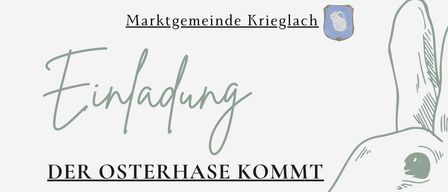 Ein Einladungsposter mit einer Hasenillustration zeigt den deutschen Satz 'Der Osterhase kommt' und lädt Kinder und Eltern zu einem Osternachmittag am 6. April 2026 um 14 Uhr am Krieglacher Freizeitsee ein.