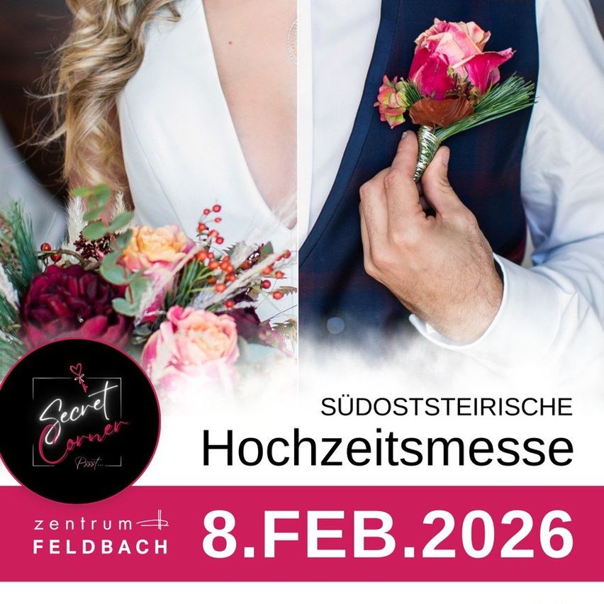 An image of a wedding event announcement with a bride and groom. The groom holds a flower corsage, and the bride holds a bouquet. The text mentions a wedding fair in Feldbach on February 8, 2026.