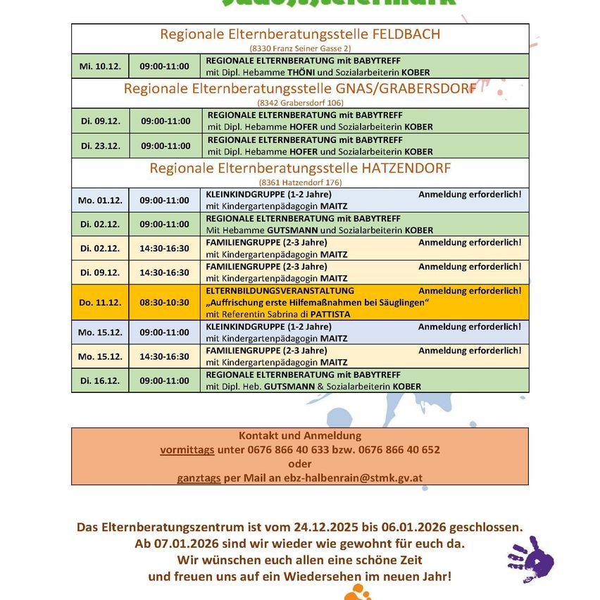 Das Dokument listet verschiedene Elternberatungsterminen an unterschiedlichen Orten auf. Zu den Themen gehören Babytreff, Kindergartenvorbereitung und Familiengruppen. Jeder Termin gibt Datum, Uhrzeit und Ort an. Kontaktinformationen werden für die Anmeldung bereitgestellt. Das Zentrum ist vom 24.12.2025 bis 06.01.2026 geschlossen.