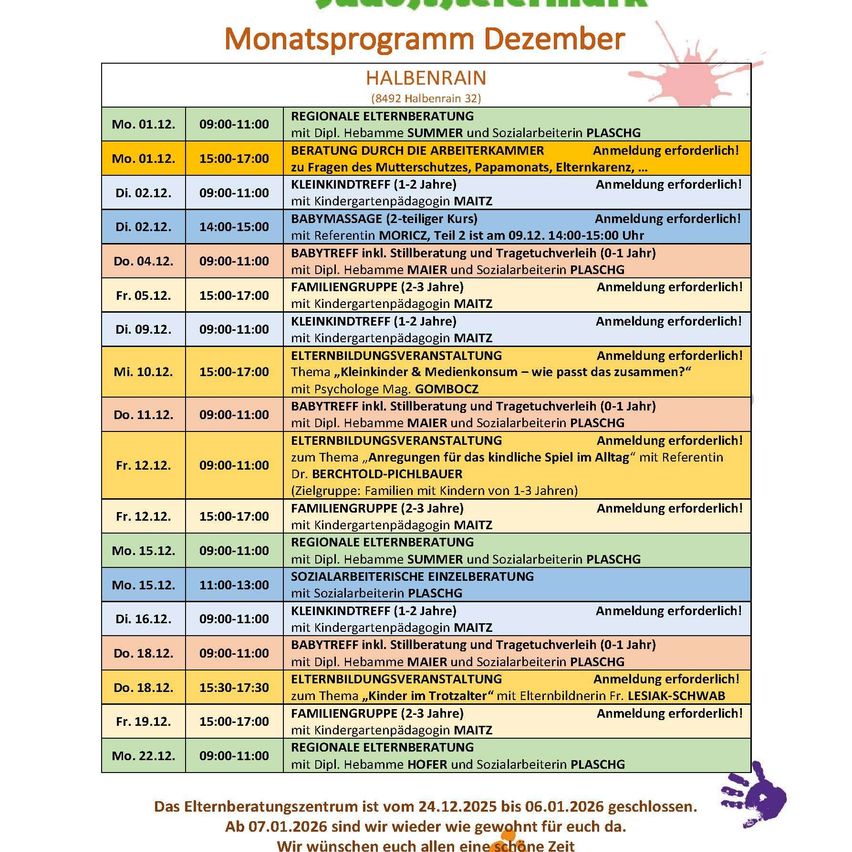 Das Bild zeigt ein Monatsprogramm für Dezember in Halbenrain. Aktivitäten umfassen Kinderbetreuungsberatungen, Familiengruppen und Erziehungsworkshops. Die meisten Veranstaltungen erfordern eine Anmeldung. Das Zentrum ist vom 24.12.2025 bis 06.01.2026 geschlossen.