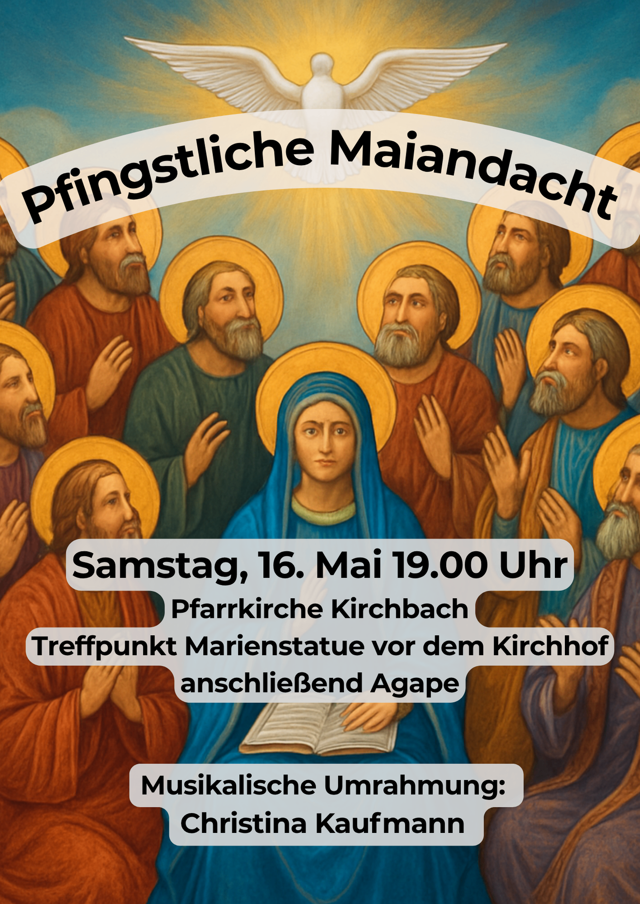 Postkarte von Pfingsten mit der Jungfrau Maria und den Aposteln. Das Ereignis findet am Samstag, 16. Mai um 19.00 Uhr in der Pfarrkirche Kirchbach statt. Treffpunkt an der Marienstatue vor dem Kirchhof.