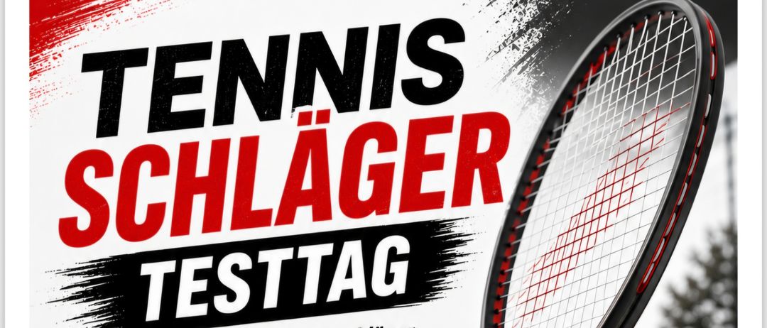 Ein Poster mit dem Titel Tennisschläger Testtag. Es zeigt einen Tennisschläger und lädt ein, das perfekte Match zu finden.