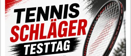 Ein Poster mit dem Titel Tennisschläger Testtag. Es zeigt einen Tennisschläger und lädt ein, das perfekte Match zu finden.