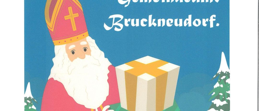 Ein Plakat zeigt den Weihnachtsmann mit einem Geschenkbox. Der Text besagt, dass St. Nikolaus am 5. Dezember um 17:30 Uhr in der Gemeinde Bruckneudorf ankommt.