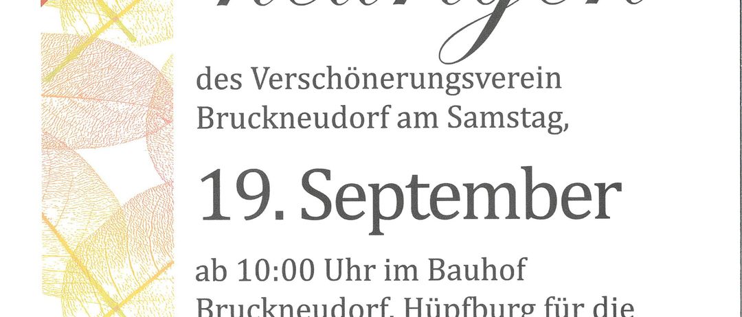 Plakat für die 'Herbst-Heurigen'-Veranstaltung des Verschönerungsvereins Bruckneudorf. Geplant für Samstag, 19. September, ab 10:00 Uhr im Rathaus Bruckneudorf. Mit Kinderspielplatz und Live-Musik der Band 'Talentfrei' ab 19:00 Uhr. Die Vereinsmitglieder heißen Sie willkommen.
