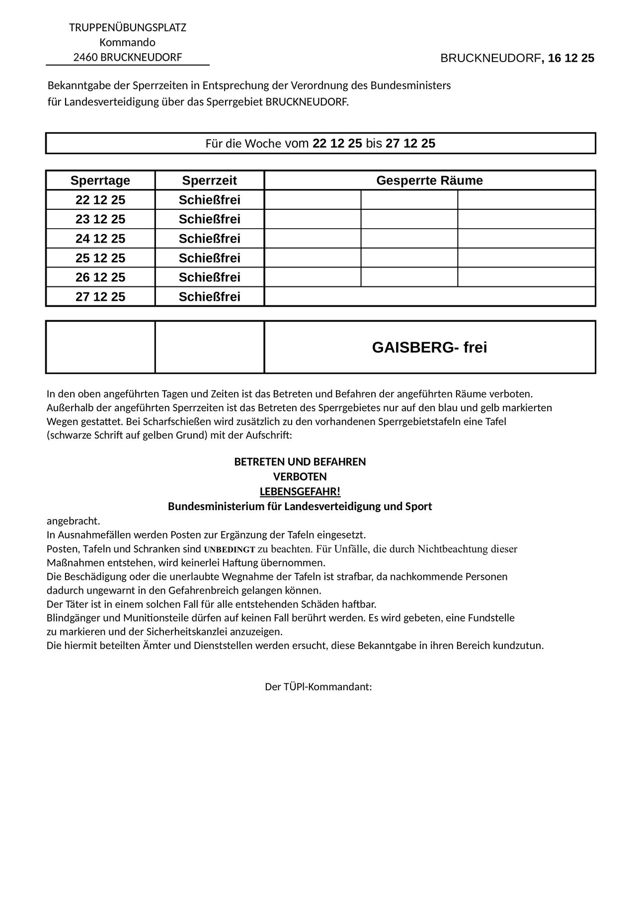 Das Bild zeigt eine Tabelle mit Daten und Sperrzeiten für verschiedene Tage. Der Text ist auf Deutsch und enthält Details zur Verbot von Fahren und Befahren von Fahrzeugen. Es wird eine Ausnahme für Scharfschützen erwähnt, mit spezifischen Markierungen auf Sperrgebietstafeln.
