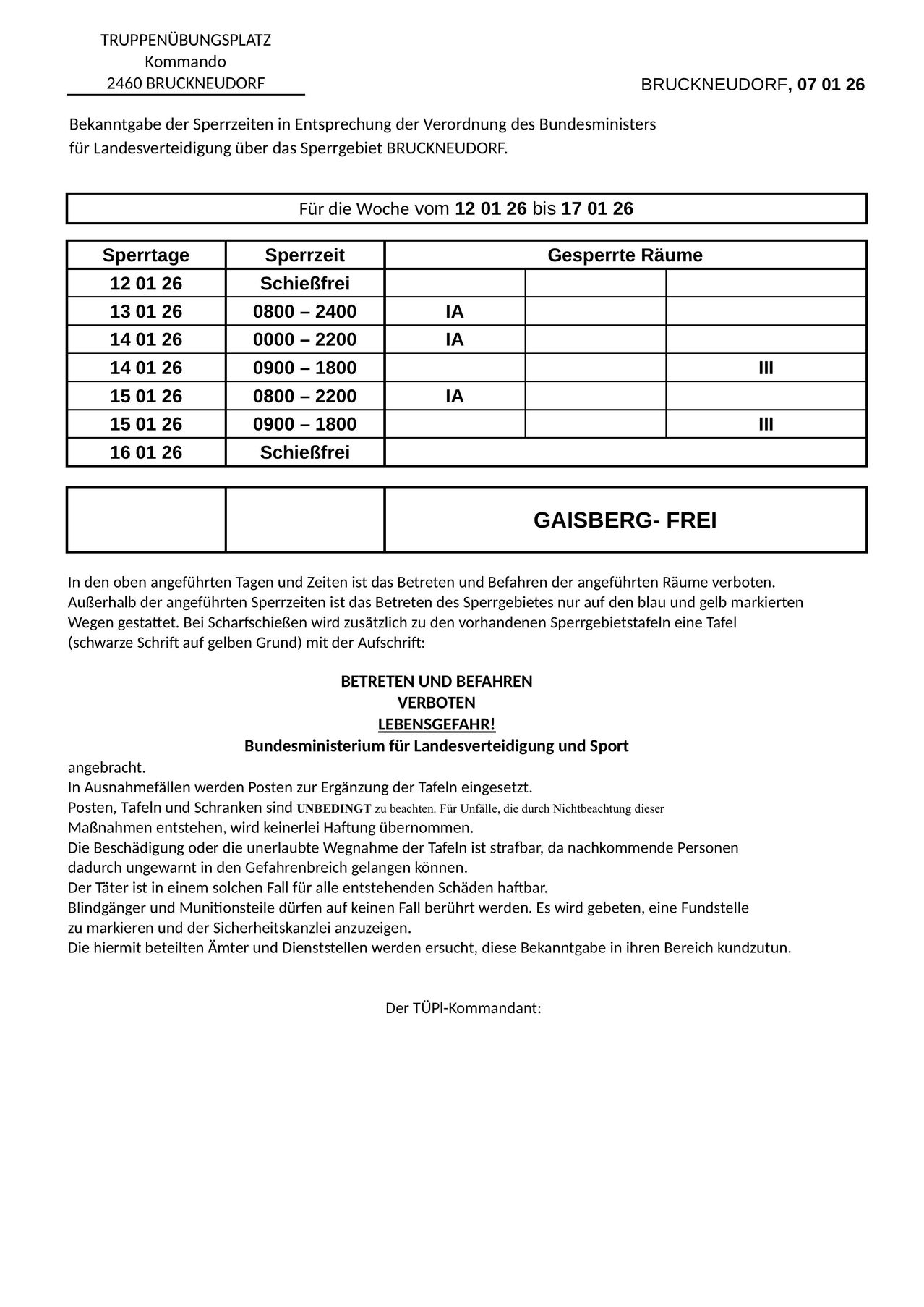 Das Dokument enthält einen Zeitplan für verbotenes Parken und Fahren an bestimmten Tagen und Zeiten. Es enthält Tabellen mit Datum, Uhrzeit und eingeschränkten Bereichen. Eine Mitteilung informiert über das Verbot des Parkens und Fahrens in diesen Bereichen und die Konsequenzen bei Nichteinhaltung.