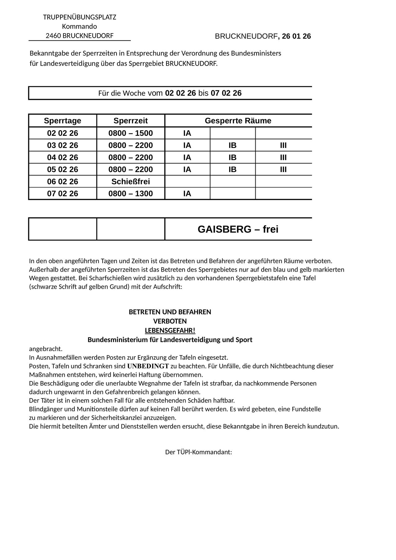 Das Dokument enthält einen Zeitplan für eingeschränkte Zugangszeiten zu bestimmten Bereichen. Die eingeschränkten Bereiche sind in Blau und Gelb markiert. Die Zeiten und Daten für diese Einschränkungen sind in der Tabelle aufgeführt.