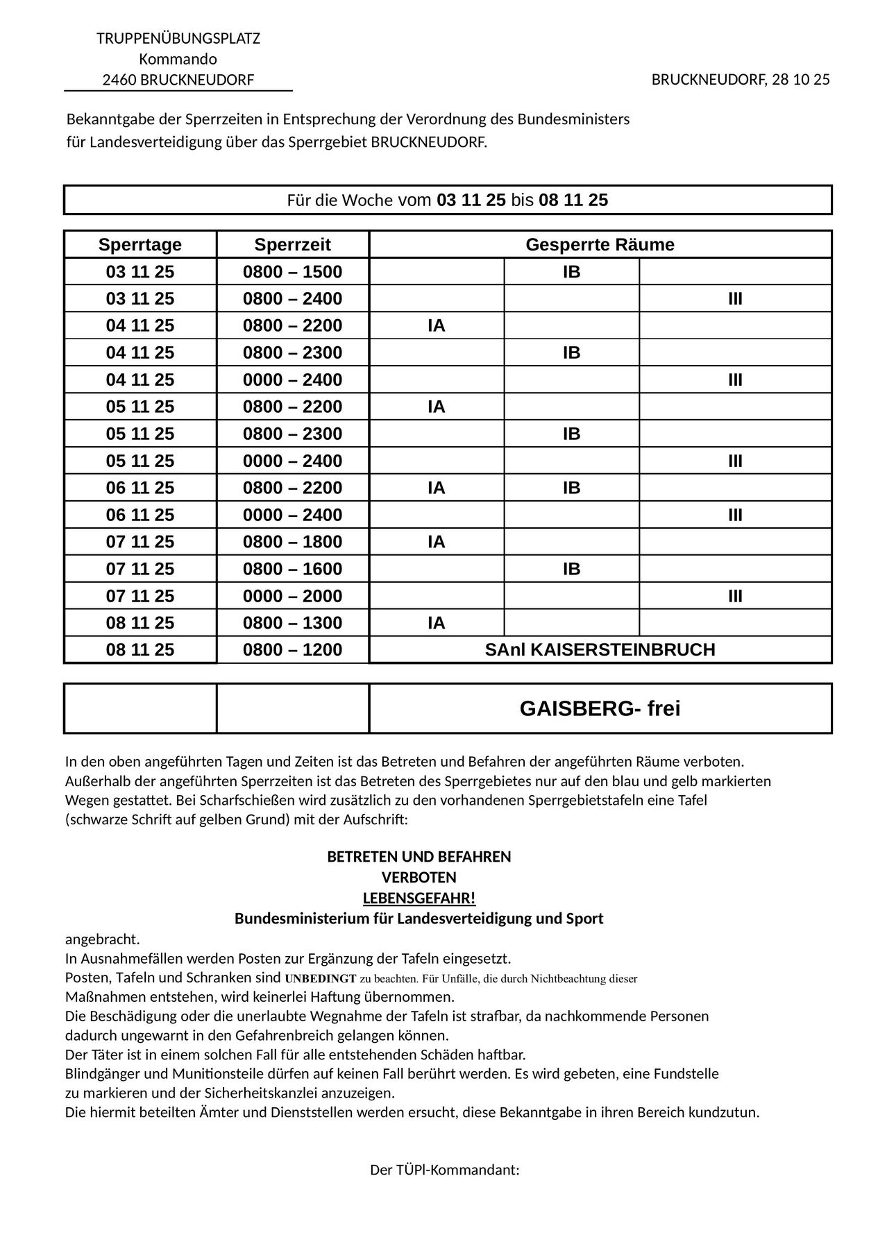 Das Dokument zeigt einen Zeitplan für die Woche vom 03.11.25 bis 08.11.25 mit festgelegten Zeiten und entsprechenden Räumen für Aktivitäten. Es enthält Details zu eingeschränkten Bereichen, festgelegten Zeiten für bestimmte Räume und allgemeinen Beschränkungen für bestimmte Bereiche. Es erwähnt auch die Möglichkeit zusätzlicher Einschränkungen und Geldstrafen bei Nichteinhaltung.
