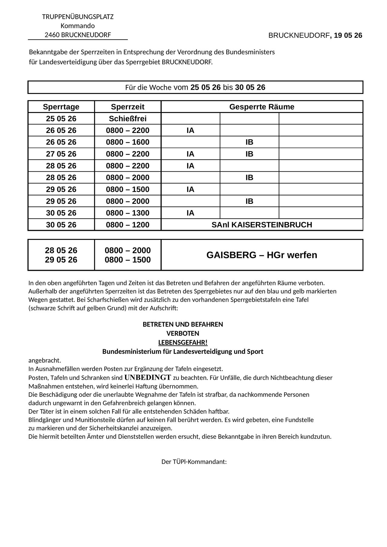 Die Tabelle zeigt die Öffnungszeiten und Schließzeiten für bestimmte Räume in der Woche vom 25.05. bis 30.05.2026. Die Sperrtage und Sperrzeiten sind angegeben, mit Zeiten von 0800 bis 2200. Besondere Hinweise beinhalten die IA- und IB-Markierungen und eine Tabelle für Kaisersteinbruch. Unten enthält sie Informationen zum Fahren und Betreten der angegebenen Bereiche.