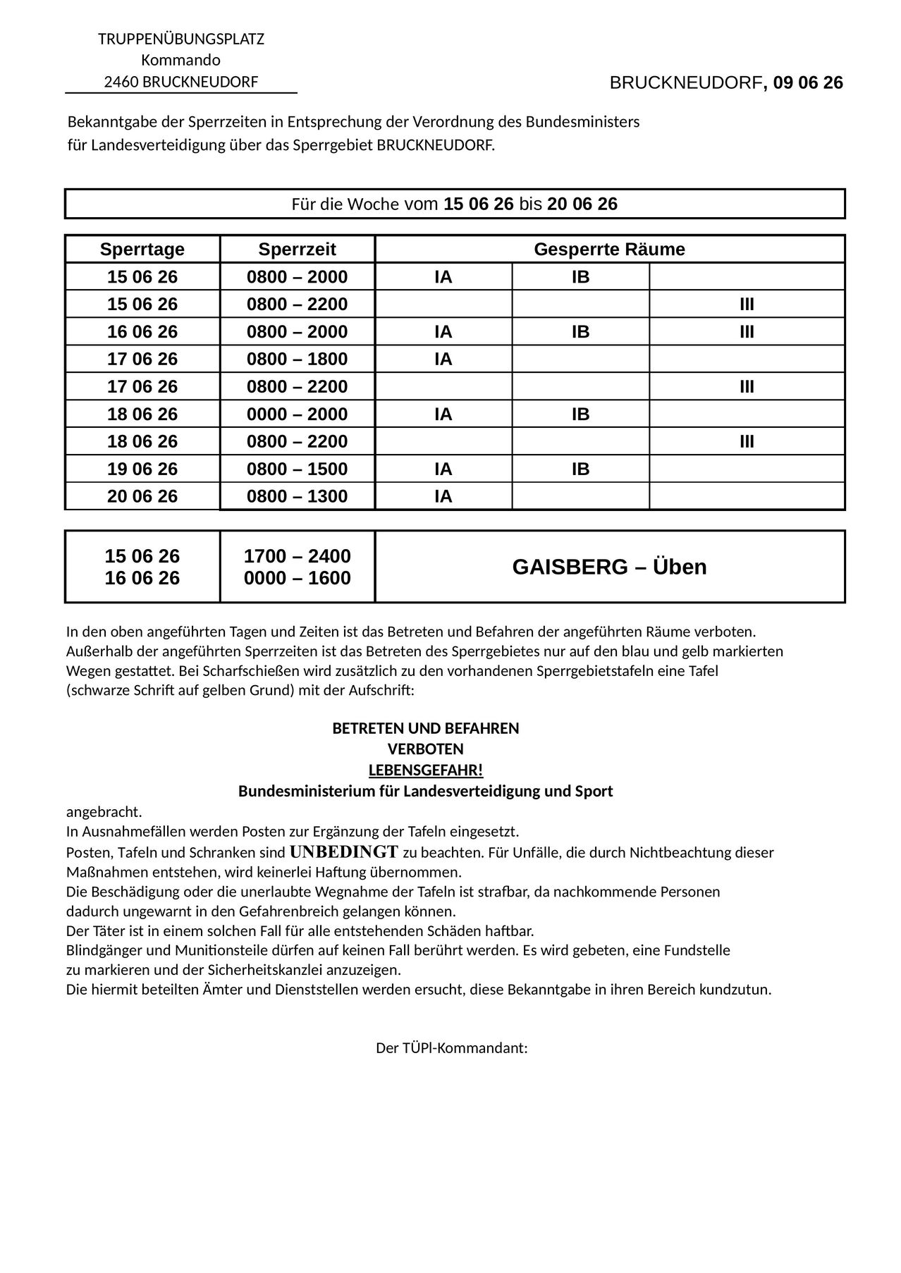 Tabelle mit Sperrtagen und Sperrzeiten für bestimmte Räume. Daten vom 15.06.26 bis 20.06.26 sind mit entsprechenden Zeiten und Bereichen aufgeführt. Das Betreten und Benutzen der Räume während der angegebenen Zeiten ist verboten. Außerhalb der angegebenen Zeiten ist das Betreten des Sperrgebietes nur auf den blau und gelb markierten Wegen gestattet.