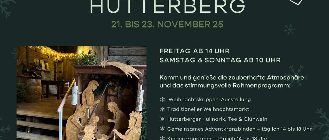Ein Werbeplakat für den Advent am Hütterberg vom 21. bis 23. November 2025. Beinhaltet Zeiten, Aktivitäten und ein Foto einer Krippe.