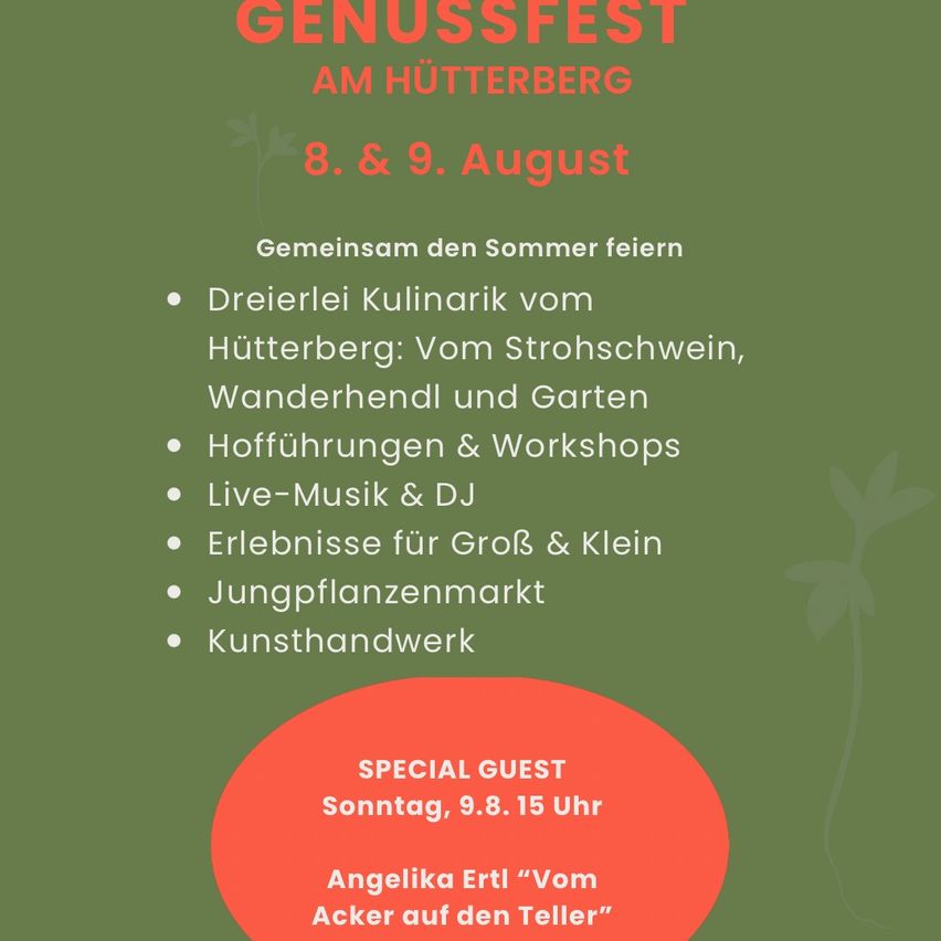 Plakat für das Genussfest am Hütterberg am 8. und 9. August mit lokalen Gerichten, Workshops, Live-Musik und einem besonderen Gastauftritt von Angelika Ertl.