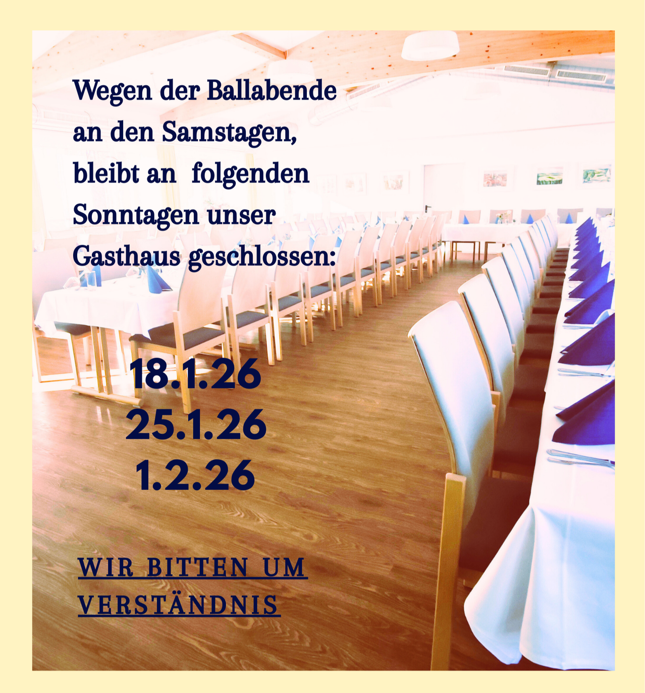 Ein Poster zeigt einen leeren Speisesaal mit Tischen und Stühlen. Schließungsdaten sind aufgeführt: 18.1.26, 25.1.26, 1.2.26. Eine Nachricht in Blau lautet: 'Wir bitten um Verständnis.'