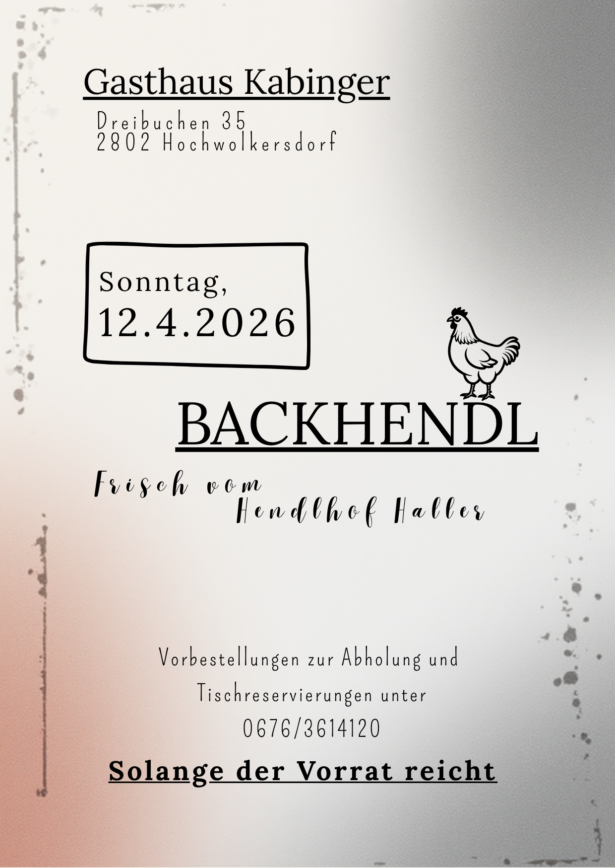 A poster for a farm named Backhendl, located in Hochwolkersdorf, Austria. The poster features a chicken and the date of April 12, 2026. It offers fresh eggs for purchase and table reservations, with a contact number provided.