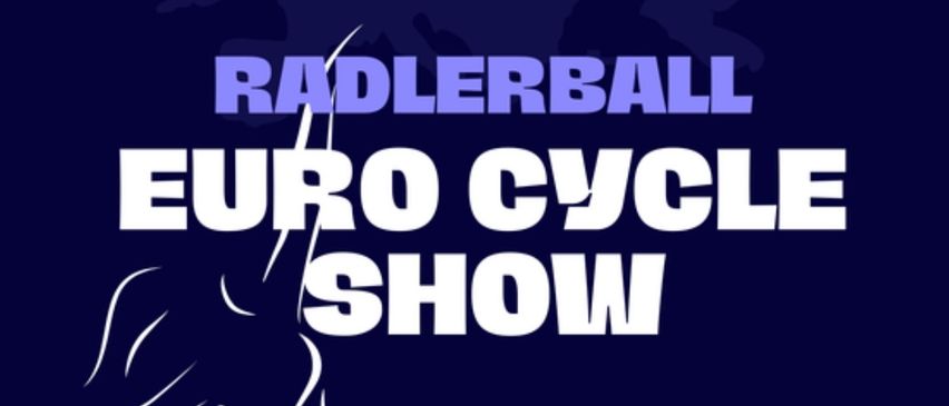 Das Poster zeigt eine Person, die ein Fahrrad fährt, mit dem Text 'RADLERBALL EURO CYCLE SHOW' auf blauem Hintergrund.