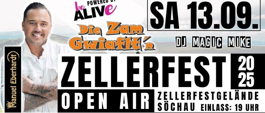 Plakat für die Zellerfest Open Air Veranstaltung. Zeigt 'Die Zam Gwiafft' und 'SA 13', mit DJ MAC, im Freien, freier Eintritt bis 2 Uhr. Sponsoren sind Easy-Fundament, Stiegl und Trockenbau.