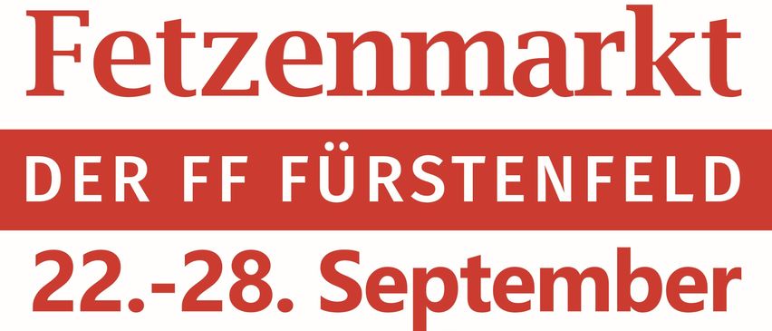 Plakat für die Fettenmarkt-Veranstaltung von FF Furstenfeld vom 22. bis 28. September. Im Rusthaus findet die Veranstaltung von 10:00 bis 12:00 und 14:00 bis 16:00 an Wochentagen statt, und am Dienstag und Freitag von 17:00 bis 19:30 Uhr.