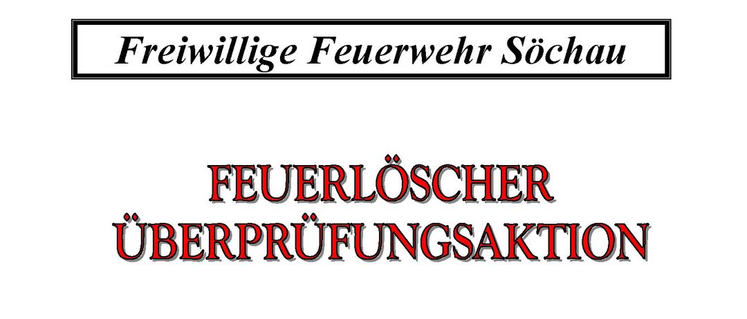 Ein Bild bewirbt eine Überprüfungsaktion für Feuerlöscher am Samstag, 29. November 2025, von 09:00 Uhr bis 12:00 Uhr im Feuerwehrhaus Sochau. Es enthält eine Illustration eines Feuerlöschers und gibt Informationen über die Bedeutung regelmäßiger Feuerlöscherüberprüfungen.