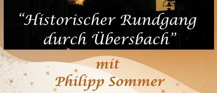 Einladung zu einer historischen Rundfahrt durch Übersbach mit Philipp Sommer am 14. Dez. 2025. Treffpunkt um 14:30 Uhr am Kriegerdenkmal, danach gemütlicher Ausklang mit Glühwein, Lebkuchen & Süßem.