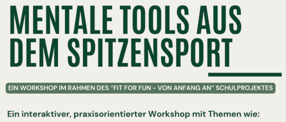 Plakat für ein Workshop zu mentalen Werkzeugen im Spitzensport. Behandelt Themen wie Fokus, Selbstgespräch und optimale Entspannung. Geleitet von Thomas Kayer. Geplant für den 28. Jänner 2026 um 18 Uhr. Ausgetragen am Bundesgymnasium und Bundesrealgymnasium Furstenfeld.