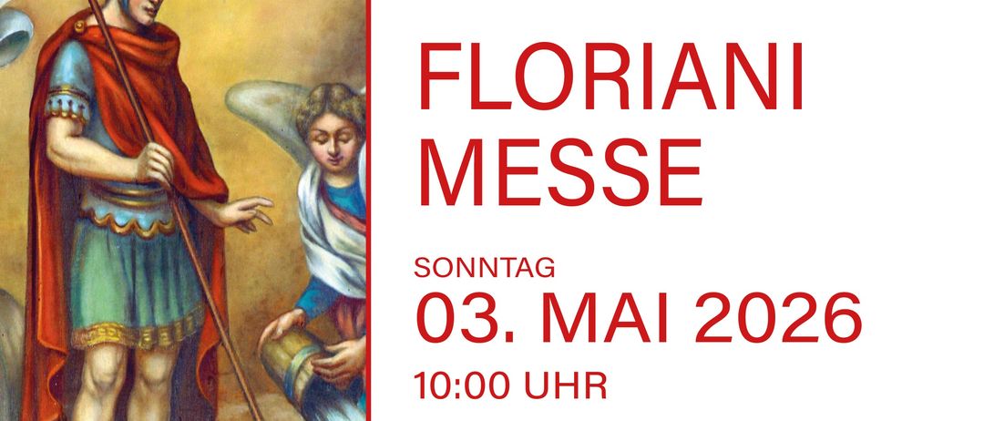 Plakat für die Floriani Messe am 3. Mai 2026 mit einem römischen Soldaten und einem Engel. Details umfassen Zeit, Ort und Treffpunkt.