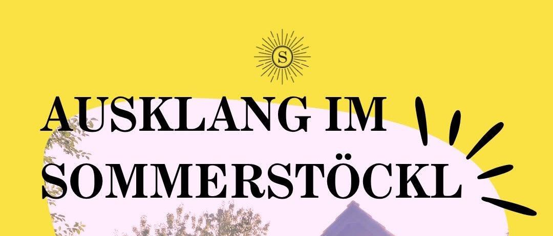 Ein Plakat für eine Veranstaltung namens 'Ausklang im Sommerstockl' in Frauenberg am 25. Juli 2026, das ein rosafarbenes Haus mit herzförmigen Fensterläden und einem Baum im Hintergrund zeigt.