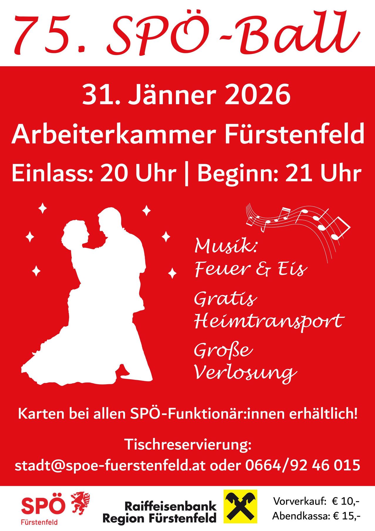 Plakat für eine Veranstaltung am 31. Januar 2026 in der Arbeiterkammer Fürstenfeld. Einlass um 20 Uhr, Beginn um 21 Uhr. Beinhaltet Musik, Feuer & Eis, Gratis Heimtransport und eine große Verlosung. Karten bei allen SPO-Verkaufsstellen erhältlich. Tischreservierung möglich.
