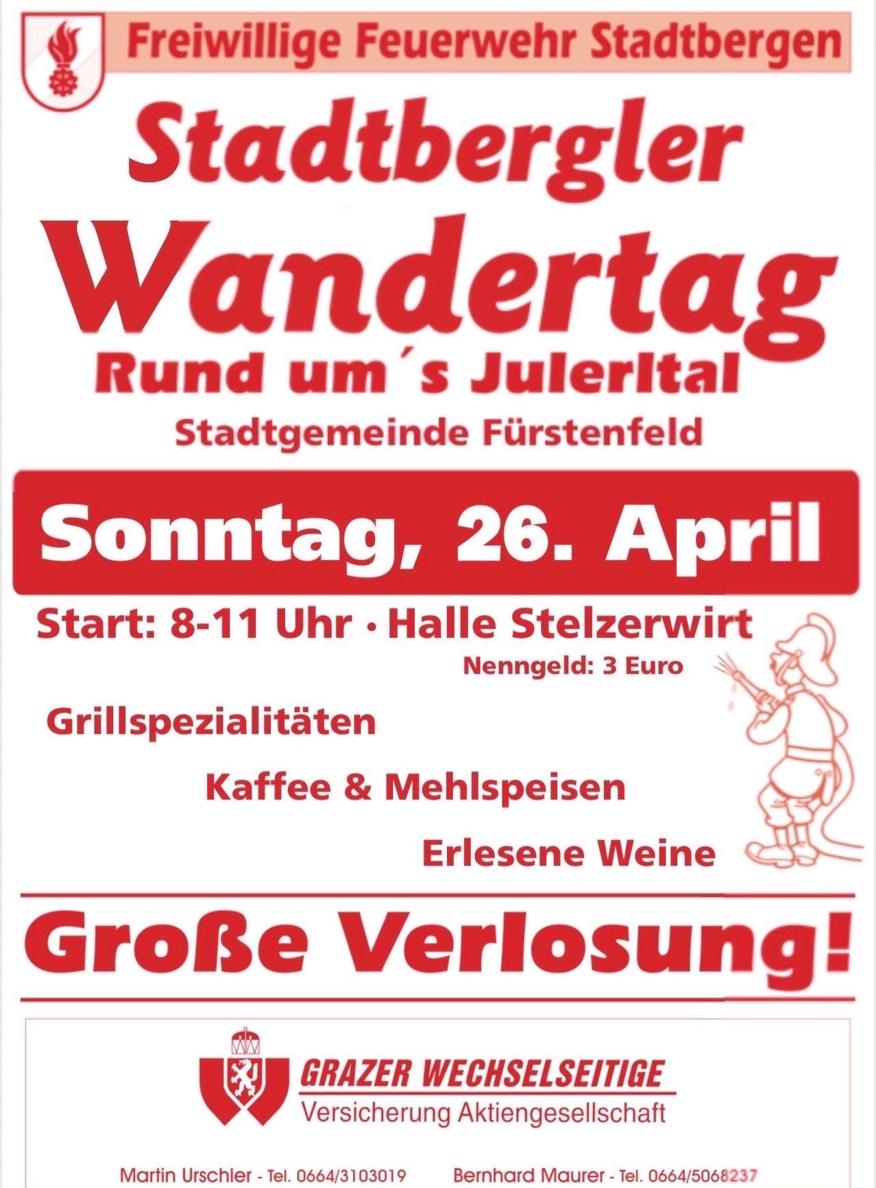 A poster advertises a walking tour around Julertal, hosted by the city of Furstenfeld, on April 26. Starting time is 8-11 AM at Halle Stelzerwirt. Admission is 3 Euros. There are grill specialties, coffee, and mulled wine. A person in historical clothing is shown.