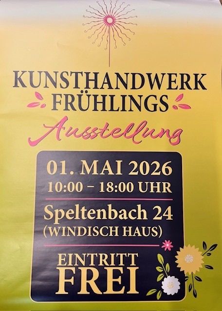 Plakat für die Kunsthandwerk Fruhlings Ausstellung am 01. Mai 2026 von 10:00 bis 18:00 Uhr in Speltenberg 24. Der Eintritt ist frei.