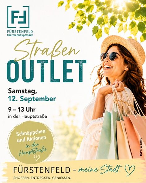 An advertisement for a shopping event in Furstenfeld, featuring a woman holding shopping bags and smiling. The text reads 'StraBen OUTLET' and 'Samstag, 12. September 9 - 13 Uhr in der HauptstraBe'. The image includes the logo for Furstenfeld and a slogan 'Schniippchen und Aktionen in der HauptstraBe'.