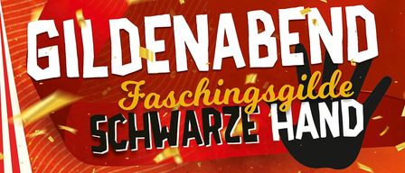 Ein rotes Poster mit weißen und schwarzen Texten lautet 'Goldenabend Faschingsgild Schwarze Han'. Goldene Konfetti sind auf dem Poster verstreut.
