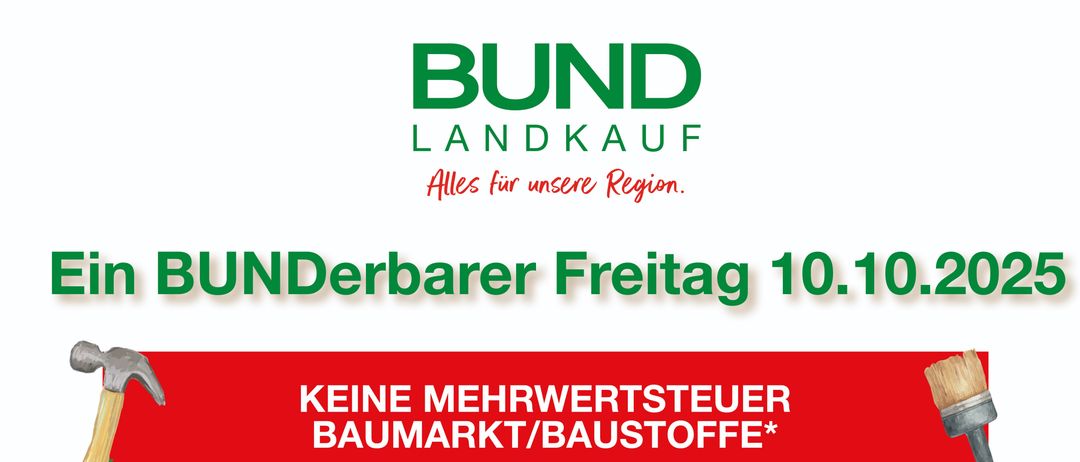 Plakat zur Werbung für einen Bunderber-Feiertag am 10.10.2025. Keine Mehrwertsteuer auf Baumarkt-/Baustoffe. Ein kleiner Markt auf der Klausenterrasse von 15:00 bis 18:00 Uhr.