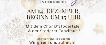 Einladung zum Adventkonzert des Musikvereins Vorderstoder in der Kirche am 14. Dezember, Beginn um 15 Uhr. Mit dem Chor D'Stodertaler und Stoeder Tanzmusik! Eintritt: freiwillige Spende.